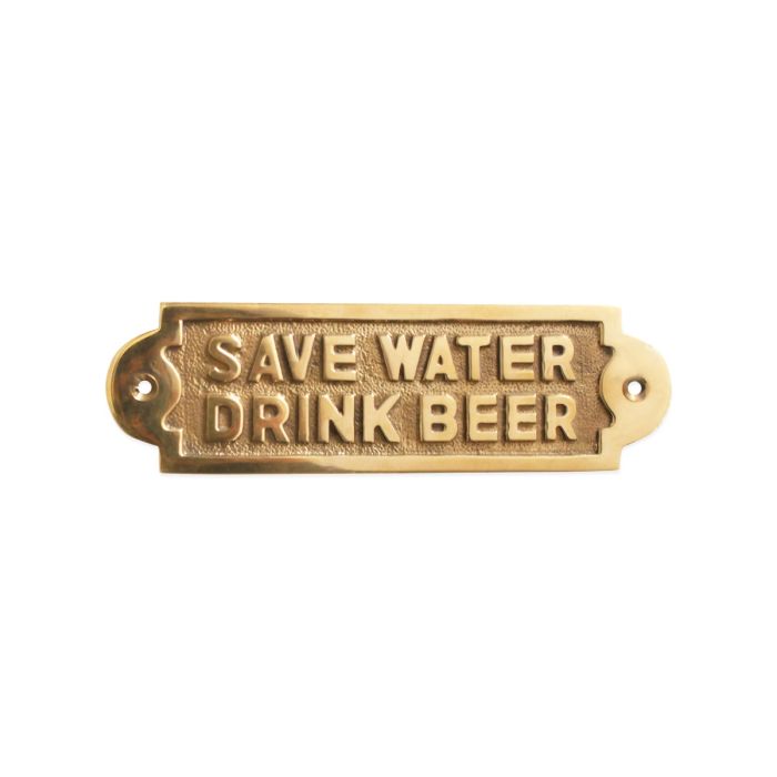 Spira Brass Save Water Drink Beer Door Plate